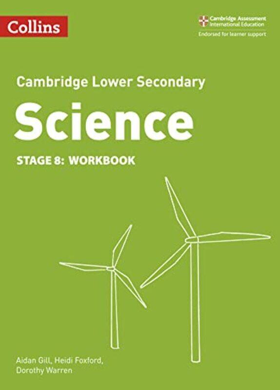 

Lower Secondary Science Workbook: Stage 8 (Collins Cambridge Lower Secondary Science),Paperback by Foxford, Heidi - Gill, Aidan - Warren, Dorothy