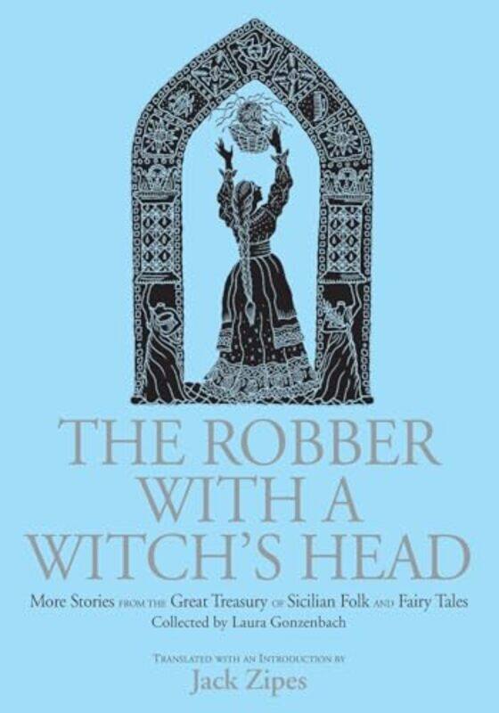 

The Robber with a Witchs Head by Jack Zipes-Paperback