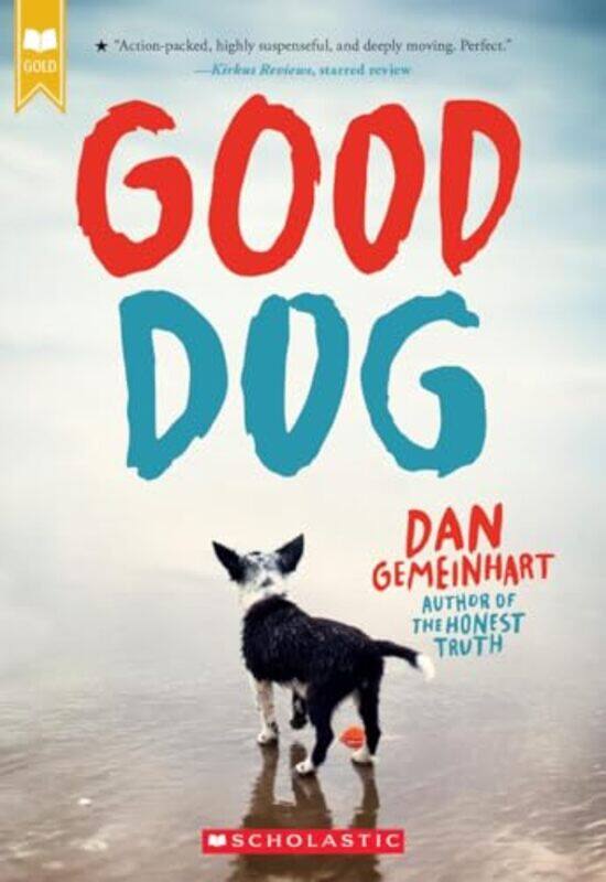 

Good Dog By Gemeinhart Dan - Paperback
