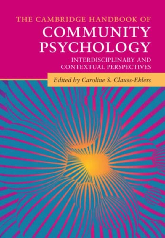 

The Cambridge Handbook of Community Psychology by Caroline S Long Island University, New York Clauss-Ehlers-Paperback