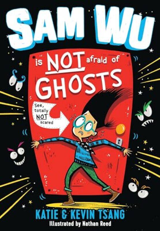 

Sam Wu Is NOT Afraid of Ghosts by Kevin TsangKatie TsangNathan Reed-Paperback