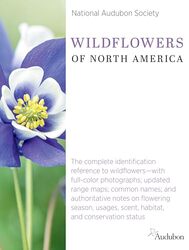 National Audubon Society Wildflowers of North America by National Audubon Society - Hardcover