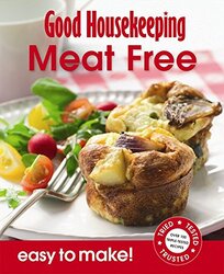 Good Housekeeping Easy to Make! Meat Free, Paperback Book, By: Good Housekeeping