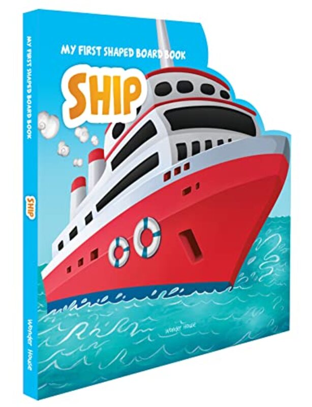 My First Shaped Board Books For Children: Transport - Ship , Paperback by Wonder House Books