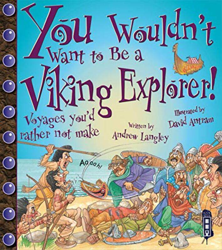 

You Wouldnt Want To Be A Viking Explorer by Andrew LangleyDavid Antram-Paperback