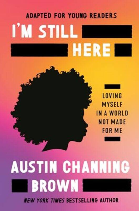 

Im Still Here Adapted For Young Readers by Austin Channing Brown-Hardcover