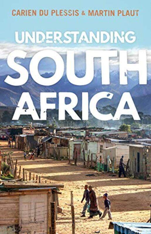 

Understanding South Africa by Carien du PlessisMartin Plaut-Paperback