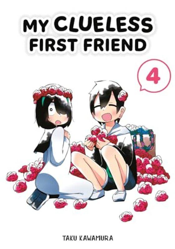 

My Clueless First Friend 04 by Taku Kawamura-Paperback