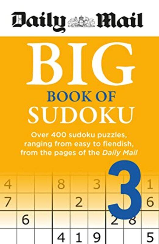 

Daily Mail Big Book of Sudoku Volume 3 by Richard independent scholar Barrios-Paperback