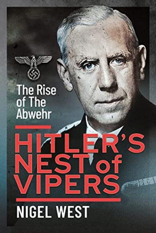 

Hitlers Nest Of Vipers by Nigel West-Hardcover