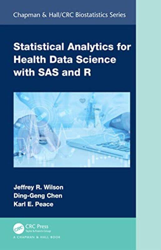 

Statistical Analytics for Health Data Science with SAS and R by Abigail Steel-Hardcover