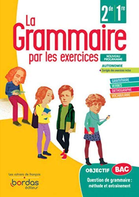 

LA GRAMMAIRE PAR LES EXERCICES 2DE/1RE - CAHIER DEXERCICES ELEVE 2020,Paperback by PAUL JOELLE
