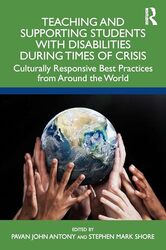 Teaching and Supporting Students with Disabilities During Times of Crisis by Pavan AntonyStephen Shore-Paperback