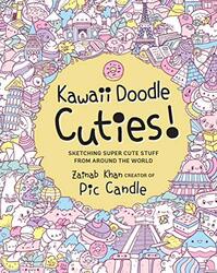 Kawaii Doodle Cuties: Sketching Super-Cute Stuff from Around the World