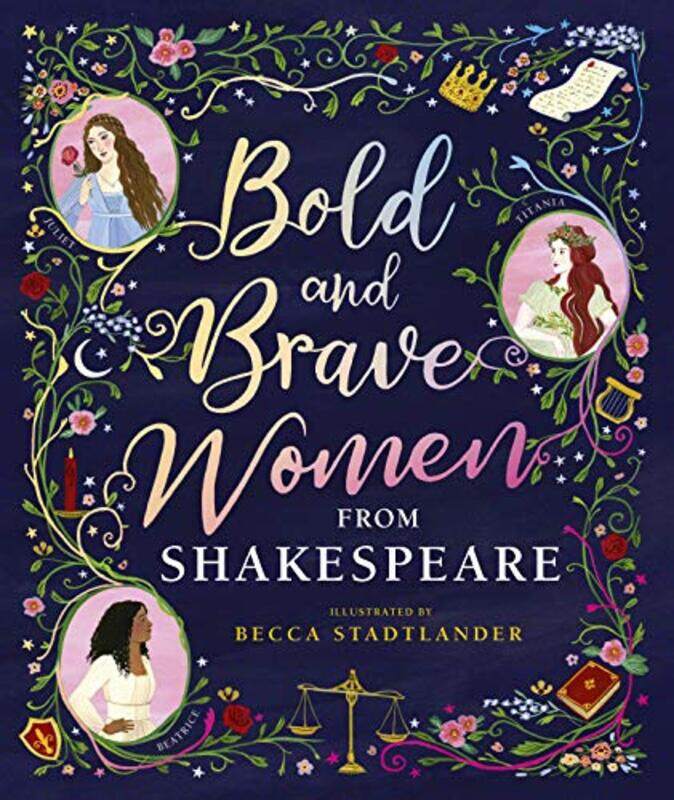 

Bold and Brave Women from Shakespeare by Shana Kushner GadarianSara Wallace GoodmanThomas B Pepinsky-Hardcover