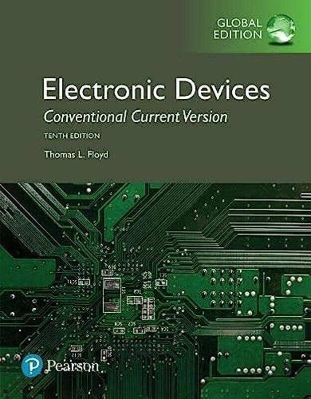 

Electronic Devices Global Edition by Ken BlakemoreLouise Warwick-Booth-Paperback