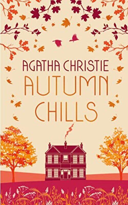 

Autumn Chills Tales Of Intrigue From The Queen Of Crime by Agatha Christie Hardcover