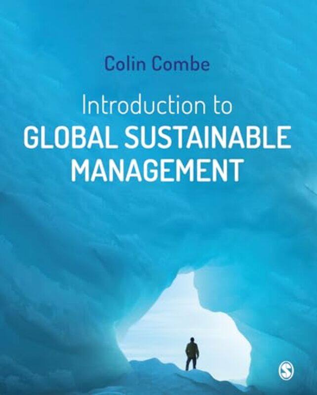 

Introduction to Global Sustainable Management by Colin Combe-Paperback