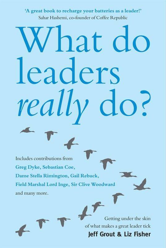 

What Do Leaders Really Do by Jeff GroutLiz Freelance Fisher-Paperback