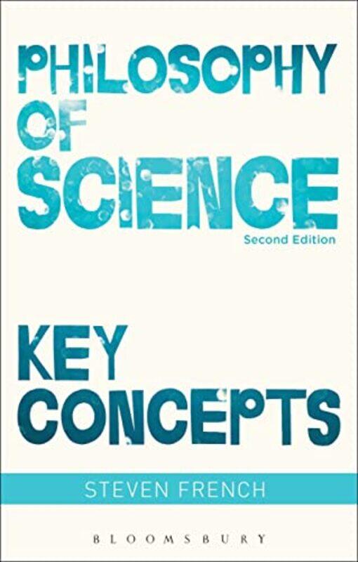 

Philosophy of Science Key Concepts by Steven French-Paperback
