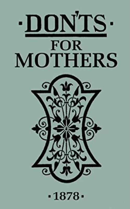 

Donts for Mothers -Hardcover