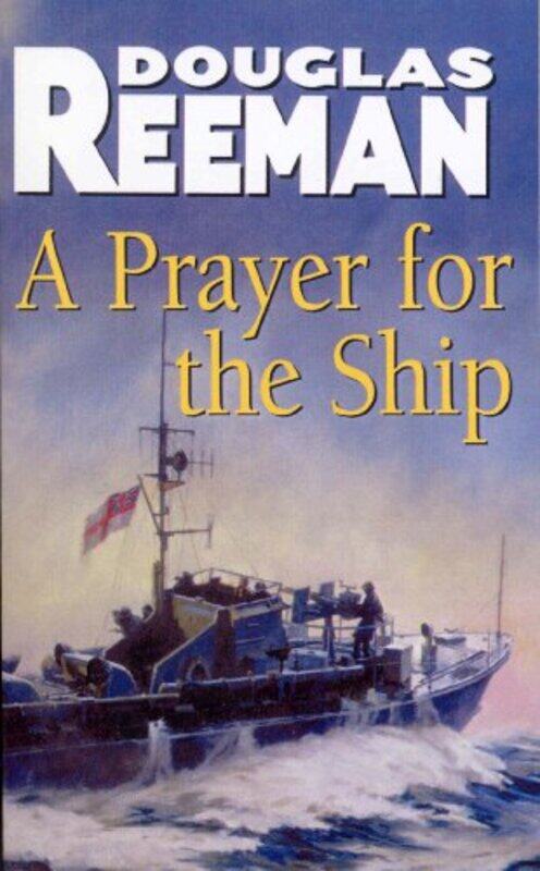 

A Prayer For The Ship by Douglas Reeman-Paperback