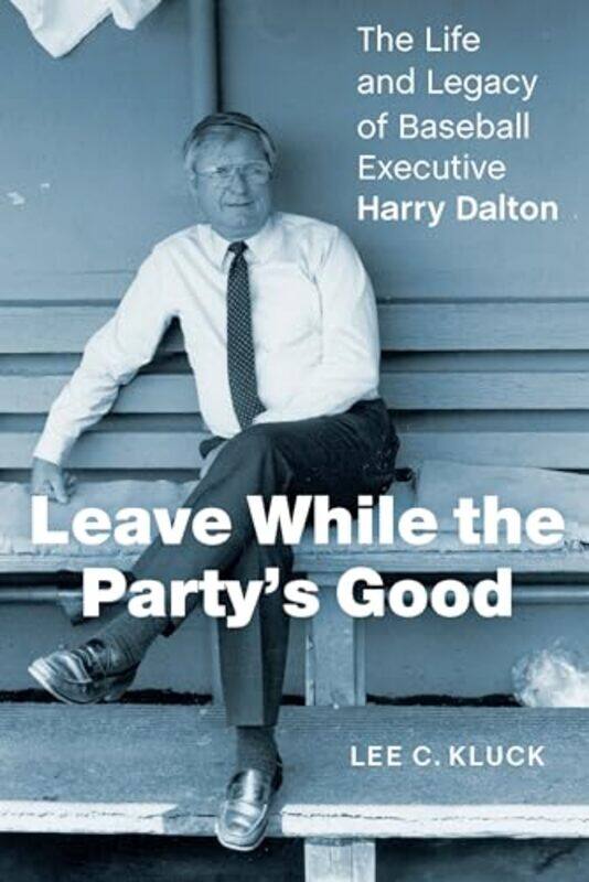 

Leave While The Partys Good By Kluck Lee C. - Hardcover