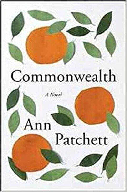

Commonwealth: A Novel,Paperback by Ann Patchett