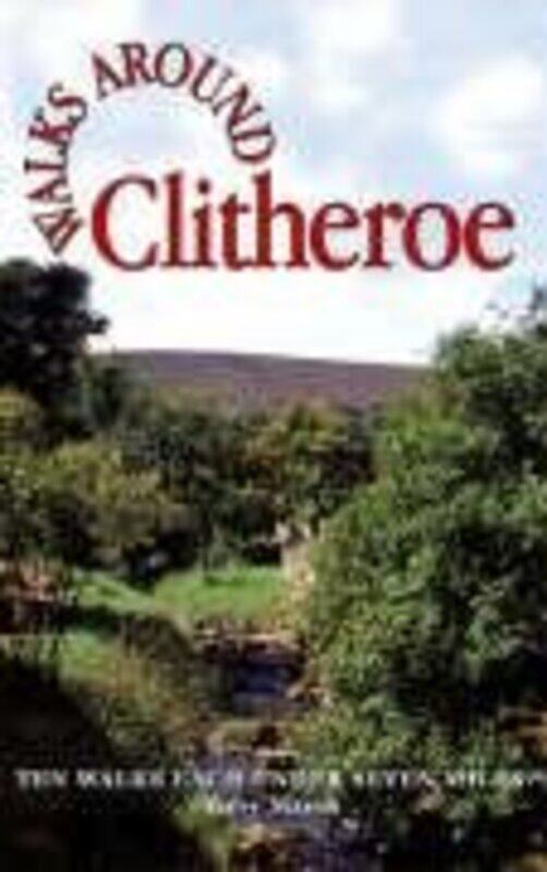 

Walks Around Clitheroe by Terry Marsh-Paperback