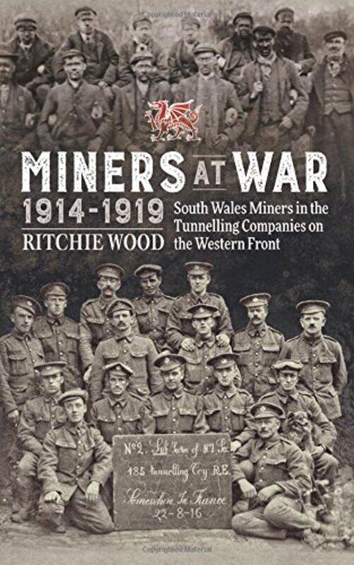 

Miners at War 19141919 by Ritchie Wood-Hardcover