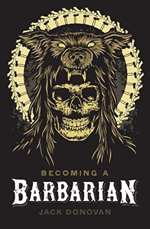 

Becoming A Barbarian by Jack (University of York UK) Donovan-Paperback