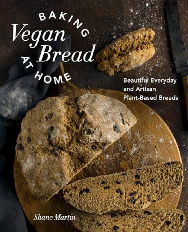 

Baking Vegan Bread At Home by Shane Martin-Hardcover