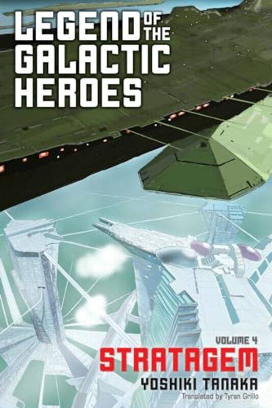 

Legend of the Galactic Heroes Vol 4 by Yoshiki TanakaTyran Grillo-Paperback