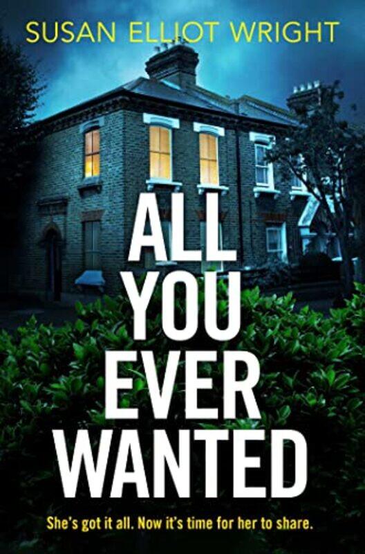 

All You Ever Wanted by Susan Elliot Wright-Paperback
