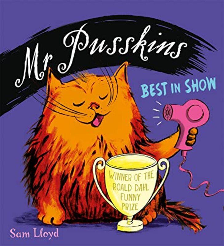 

Mr Pusskins Best in Show by Sam Lloyd-Paperback