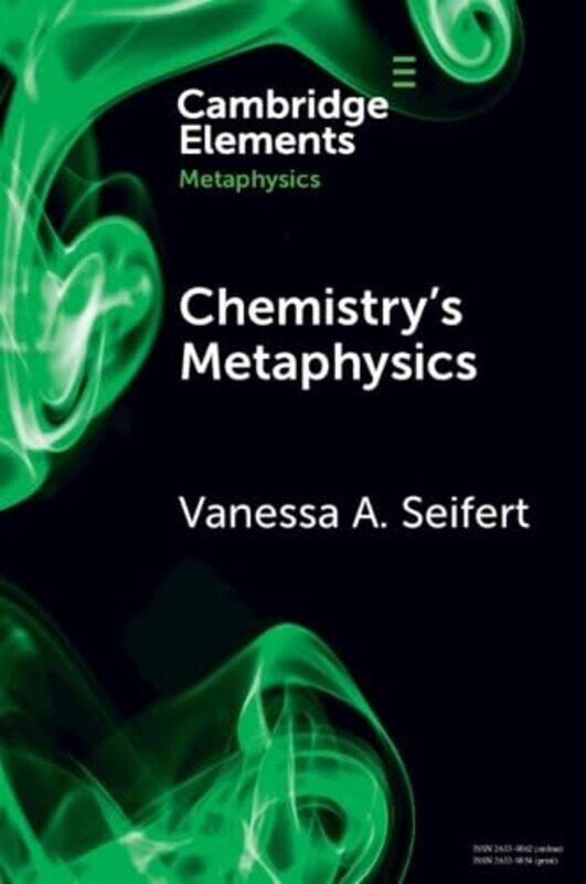 

Chemistrys Metaphysics by Vanessa A University of Athens, Greece Seifert-Paperback