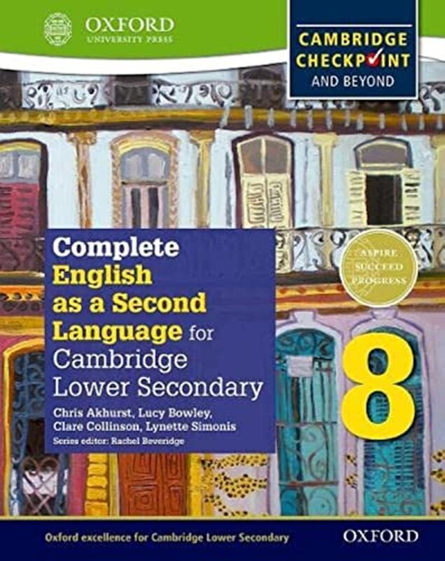 Complete English as a Second Language for Cambridge Lower Secondary Student Book 8 Paperback by Chris Akhurst