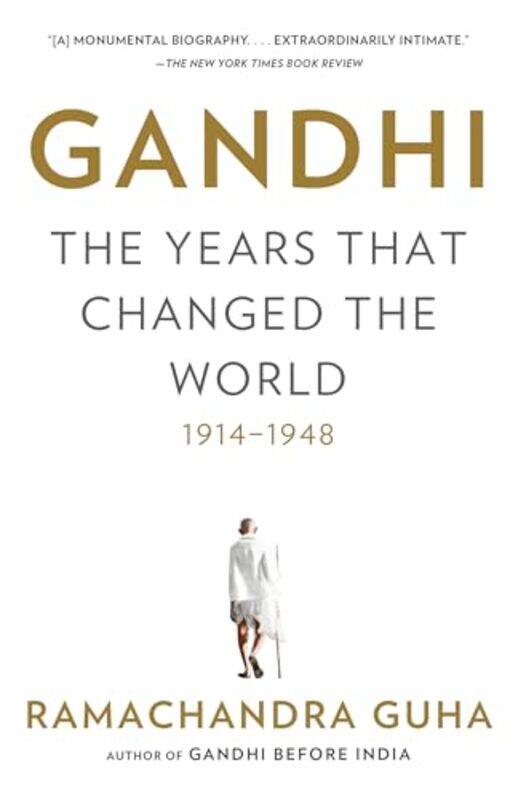 

Gandhi The Years That Changed The World 19141948 by Guha, Ramachandra - Paperback