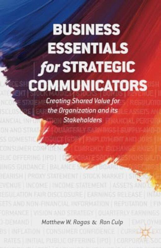

Business Essentials for Strategic Communicators by M RagasE Culp-Paperback