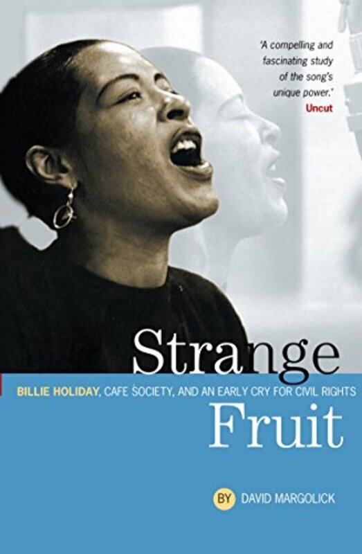 

Strange Fruit Billie Holiday Cafe Society And An Early Cry For Civil Rights by David Margolick-Paperback