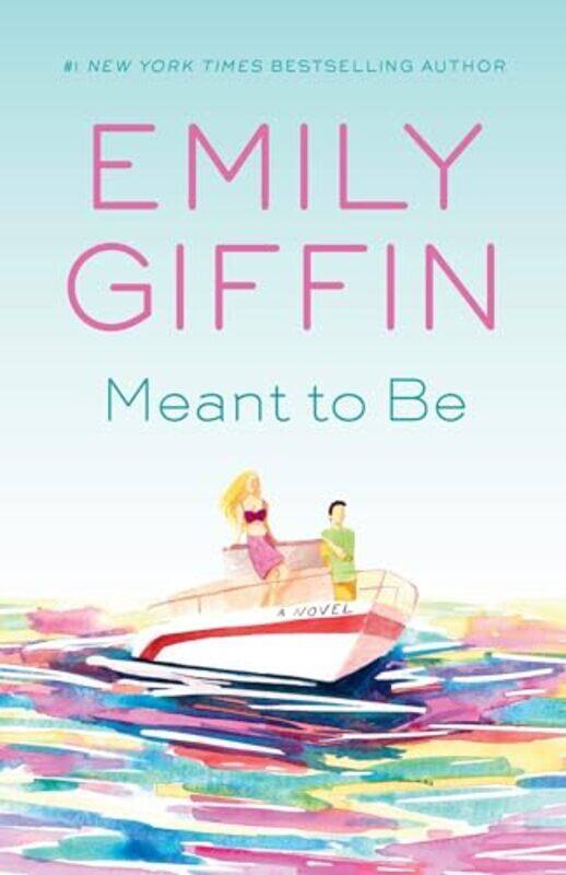 

Meant To Be by Emily Giffin-Paperback