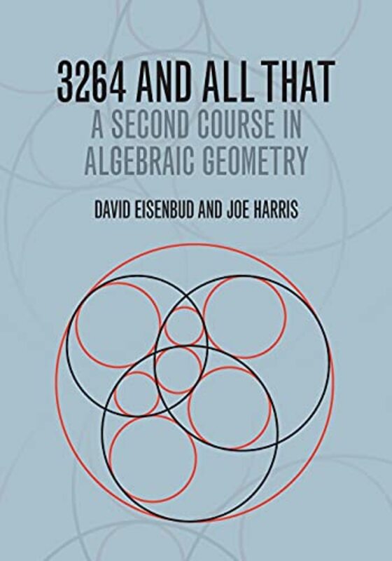 3264 And All That A Second Course In Algebraic Geometry by Eisenbud David (Professor University of California Berkeley) - Harris Joe (Professor Harvard Un Paperback
