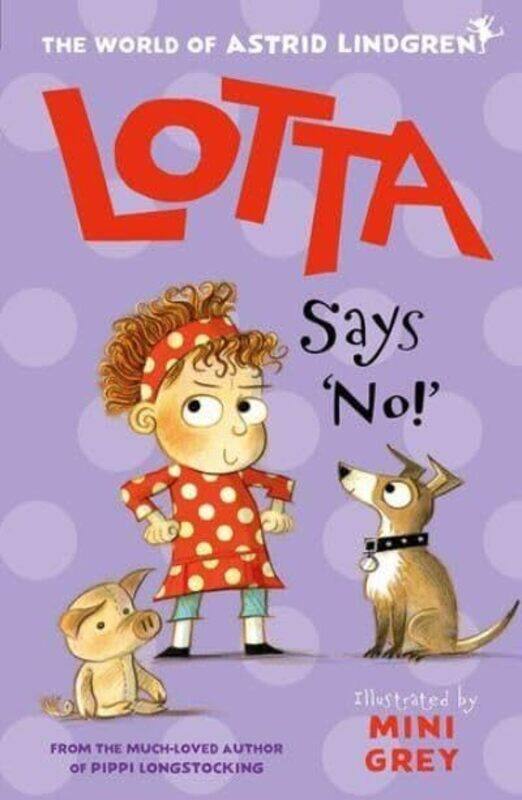 

Lotta Says No By Lindgren, Astrid - Grey, Mini - Paperback