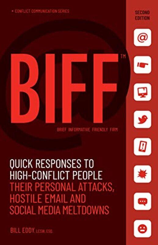 

Biff Quick Responses To Highconflict People Their Personal Attacks Hostile Email And Social Medi By Eddy, Bill Paperback