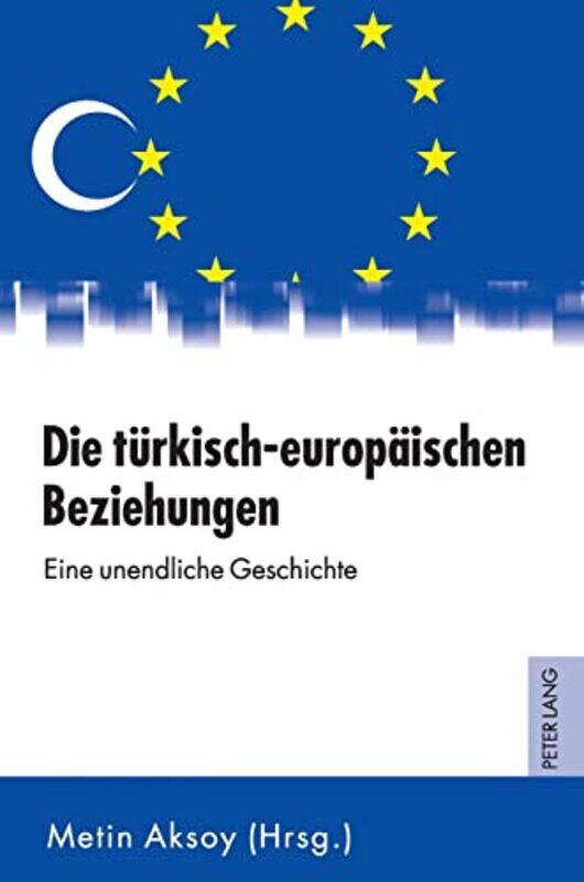 

Die tuerkischeuropaeischen Beziehungen by Derek HallDaniel GilpinMary-Jane Beer-Hardcover