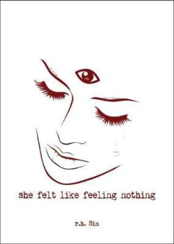 

She Felt Like Feeling Nothing.paperback,By :Sin R. H.