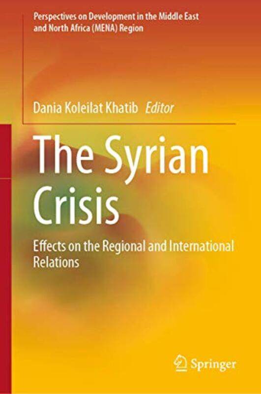 

The Syrian Crisis by Dania Koleilat Khatib-Hardcover