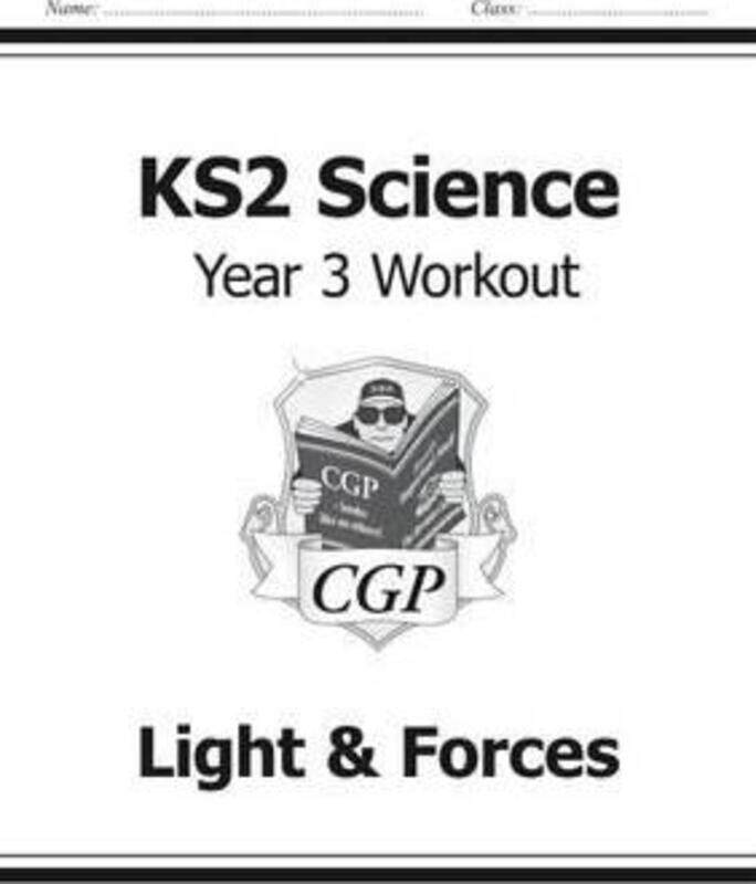 

KS2 Science Year Three Workout: Light & Forces.paperback,By :CGP Books - CGP Books