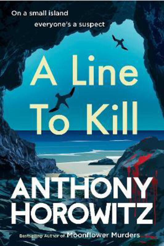 

A Line to Kill: from the global bestselling author of Moonflower Murders, Paperback Book, By: Anthony Horowitz