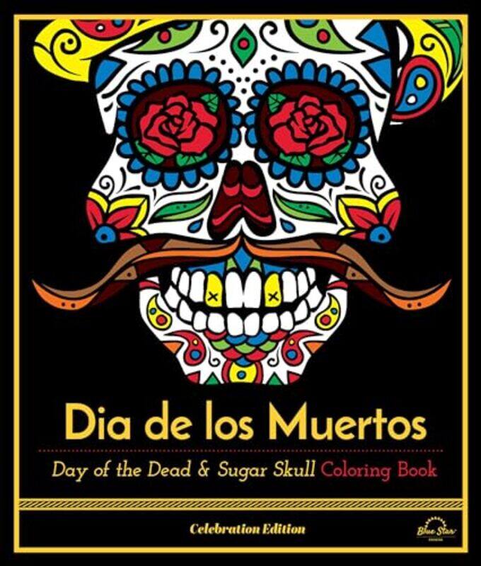 

Dia De Los Muertos by Blue Star Press-Paperback